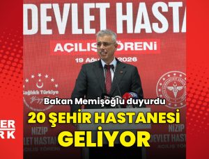 Bakan Memişoğlu: Ülkemiz 20 yeni şehir hastanesine daha kavuşacak