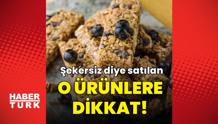 Gizli şekerler ve katkı maddeleri risk oluşturuyor