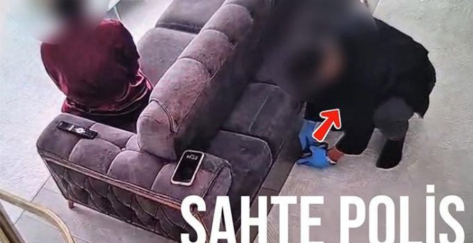 Polis kılığında geldi, sahte arama kararı gösterip eve girdi